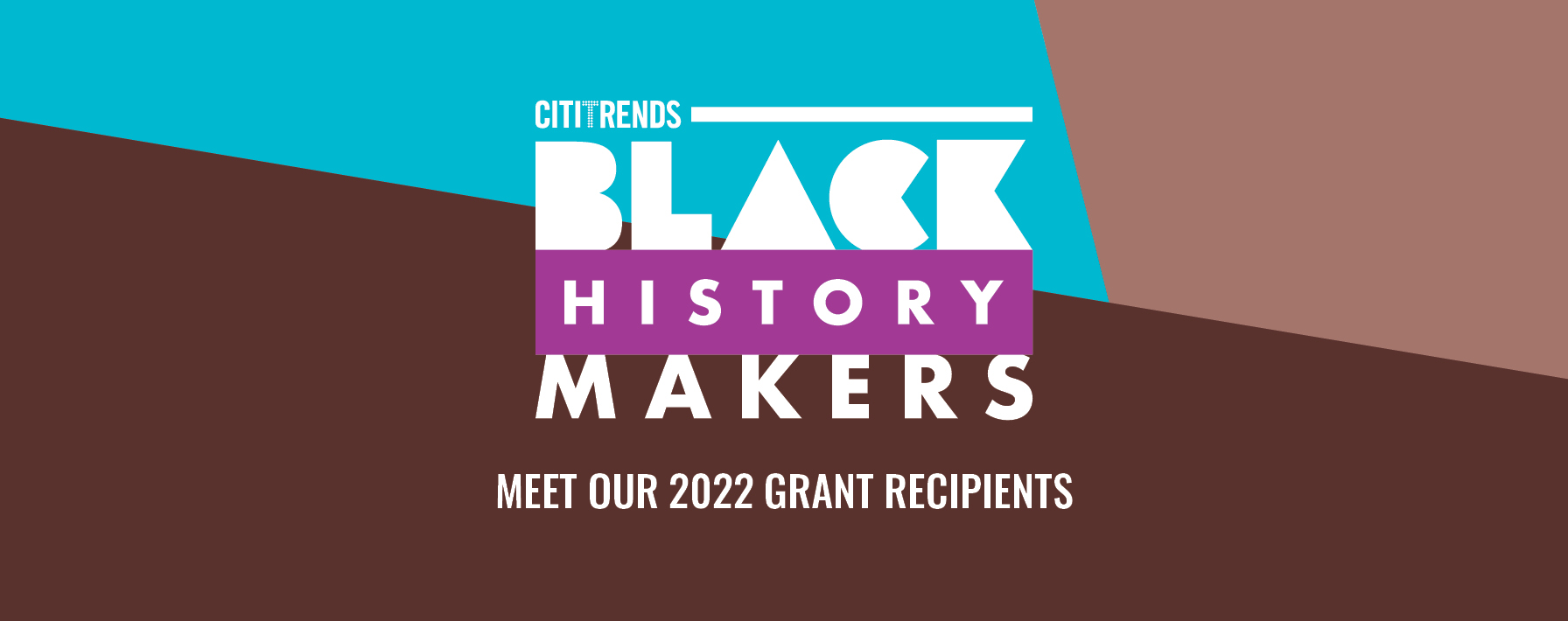 Black History Makers 2022 - See the Winners of the Citi Trends 2022 Grant